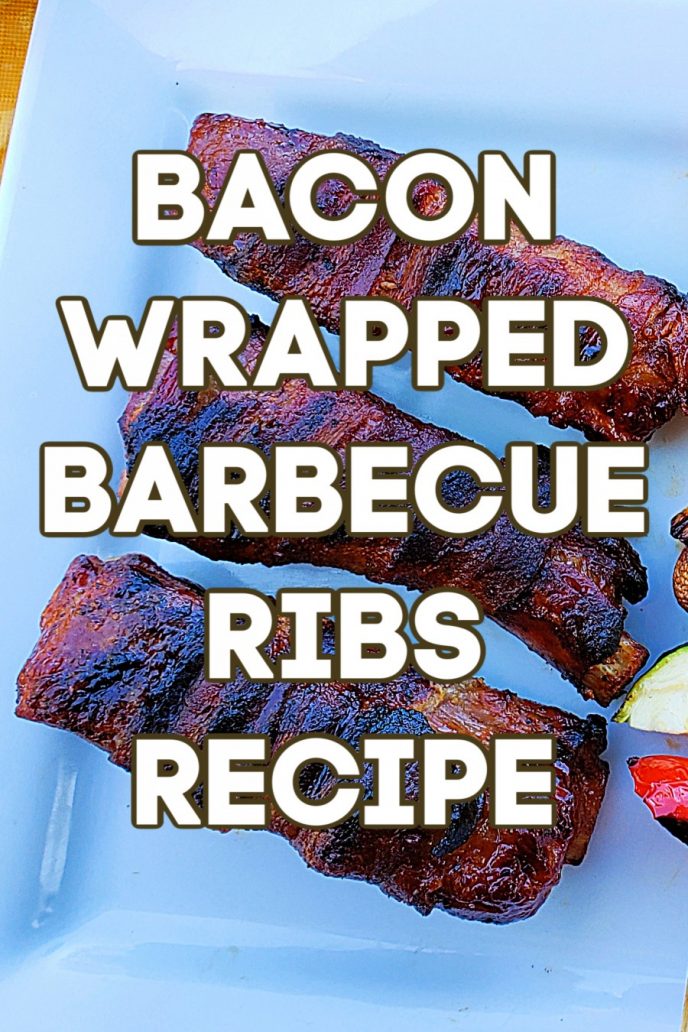 Bacon Wrapped Ribs On The Grill, Bacon wrapped BBQ ribs recipe