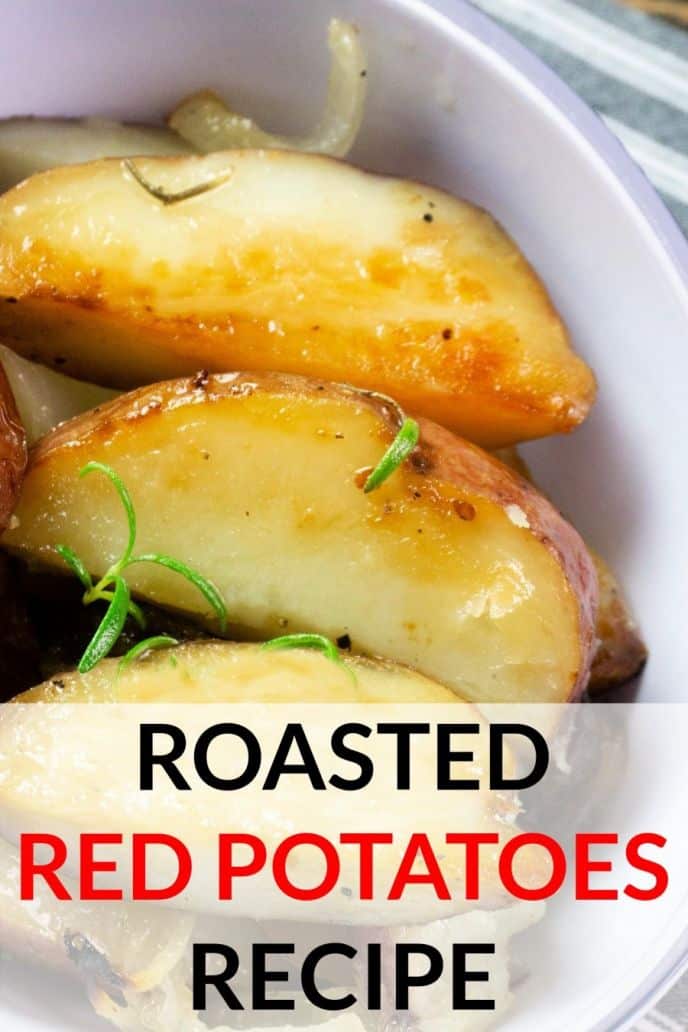 Roasted Red Potatoes, how to make roasted red potatoes